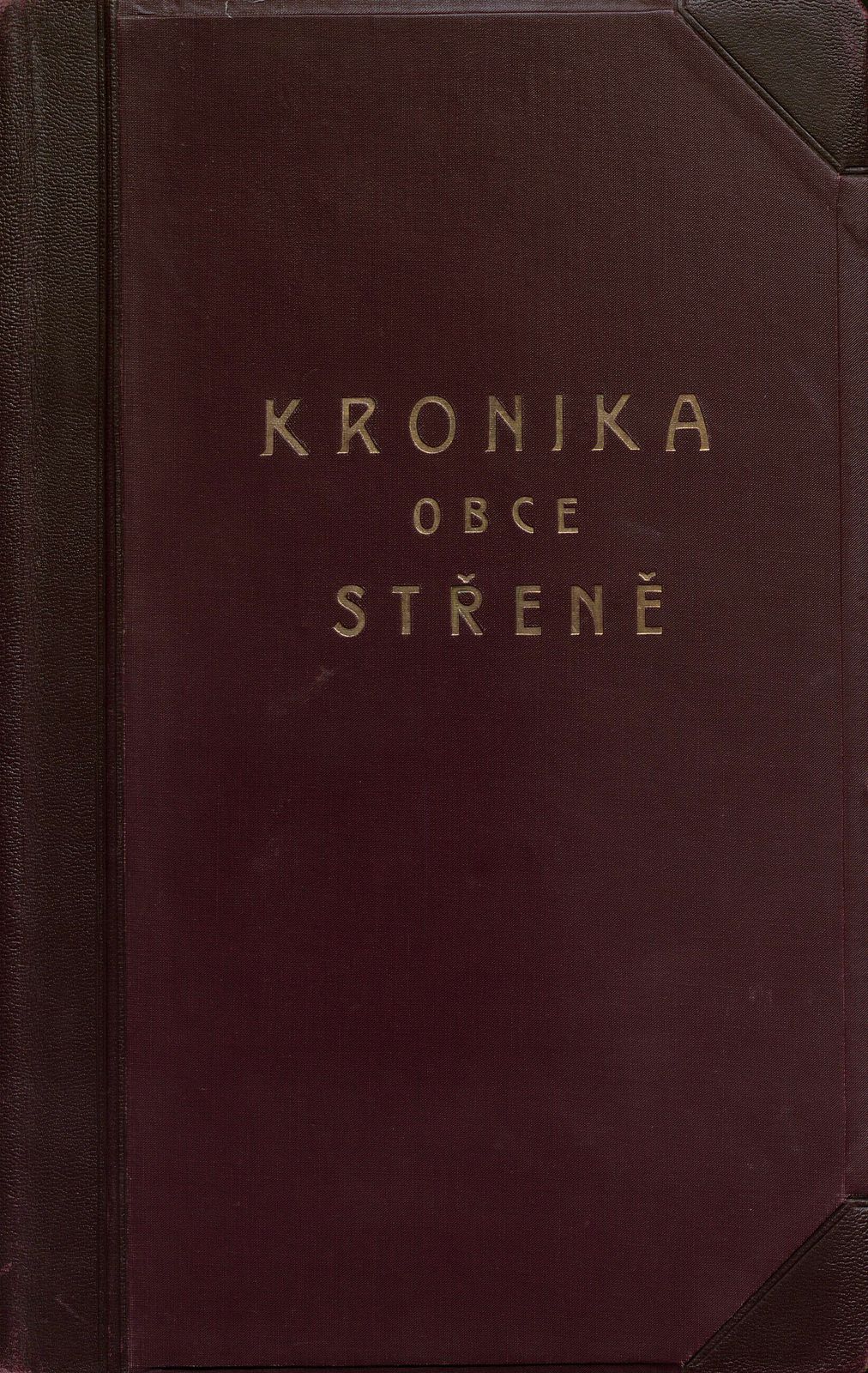 Kronika obce Střeně II. 1930 - 1981